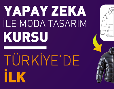 Yapay Zeka ile Moda Tasarımı Kursu